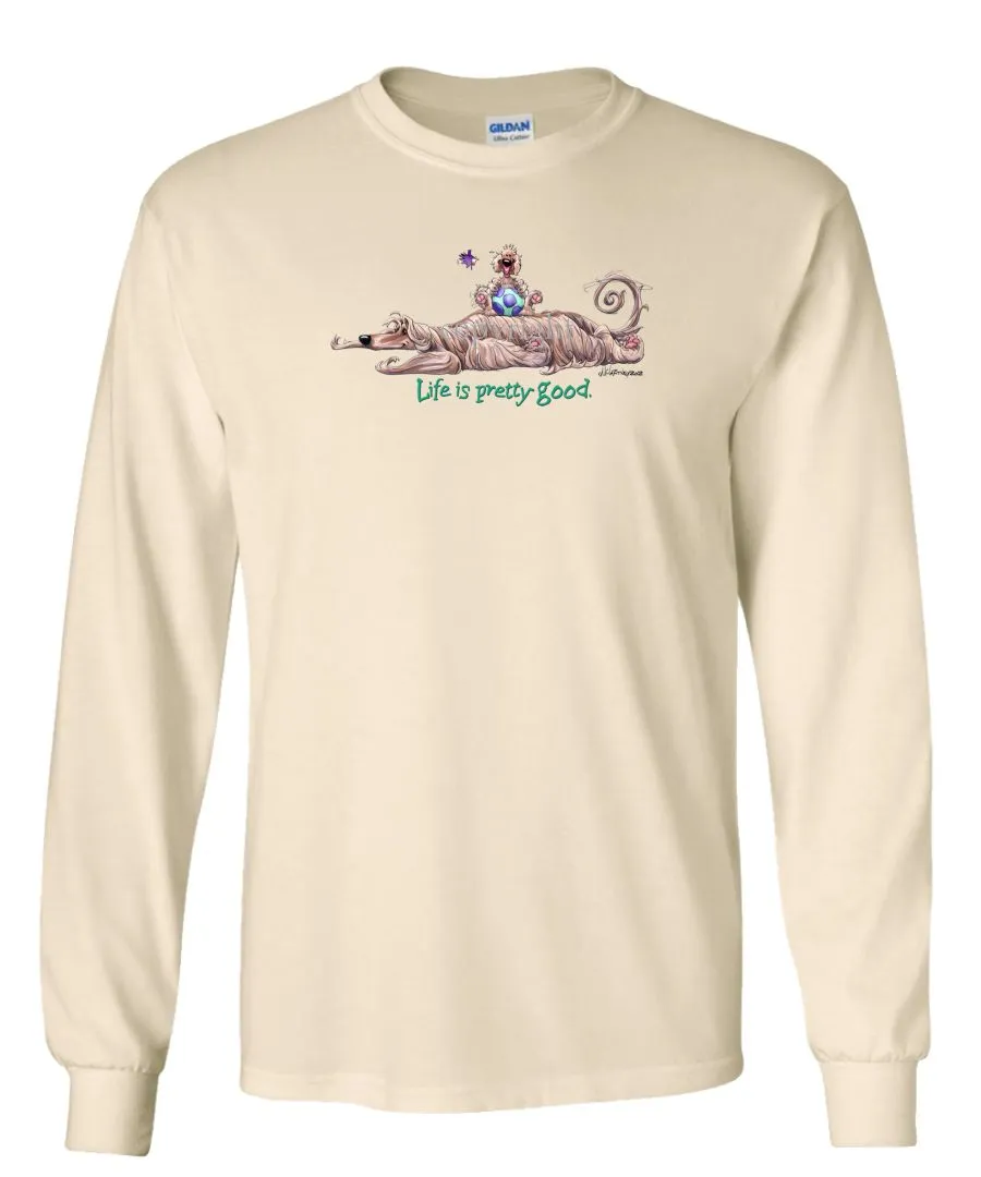 Afghan Hound - Life Is Pretty Good - Long Sleeve T-Shirt