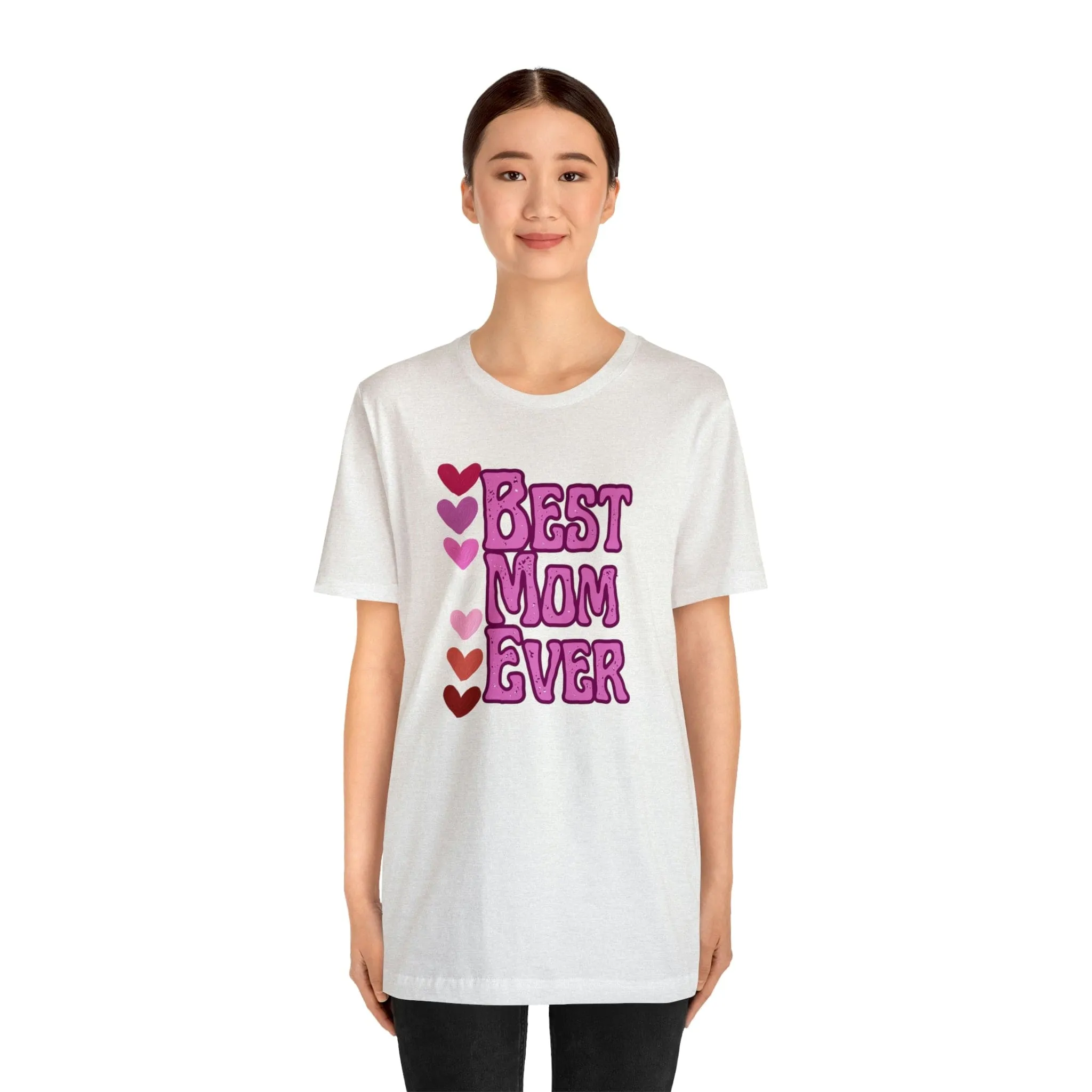 Best Mom Ever - Jersey Short Sleeve Tee