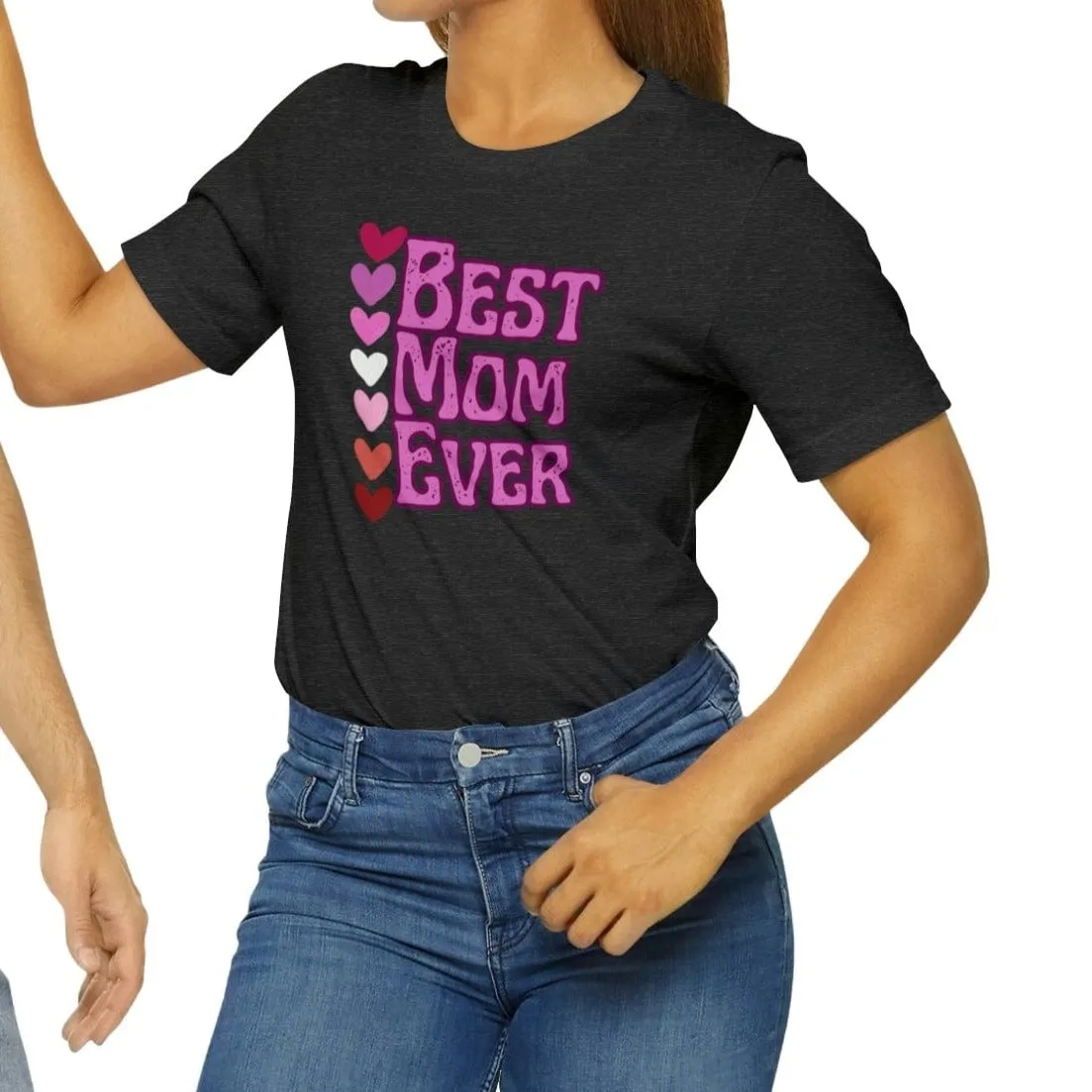 Best Mom Ever - Jersey Short Sleeve Tee