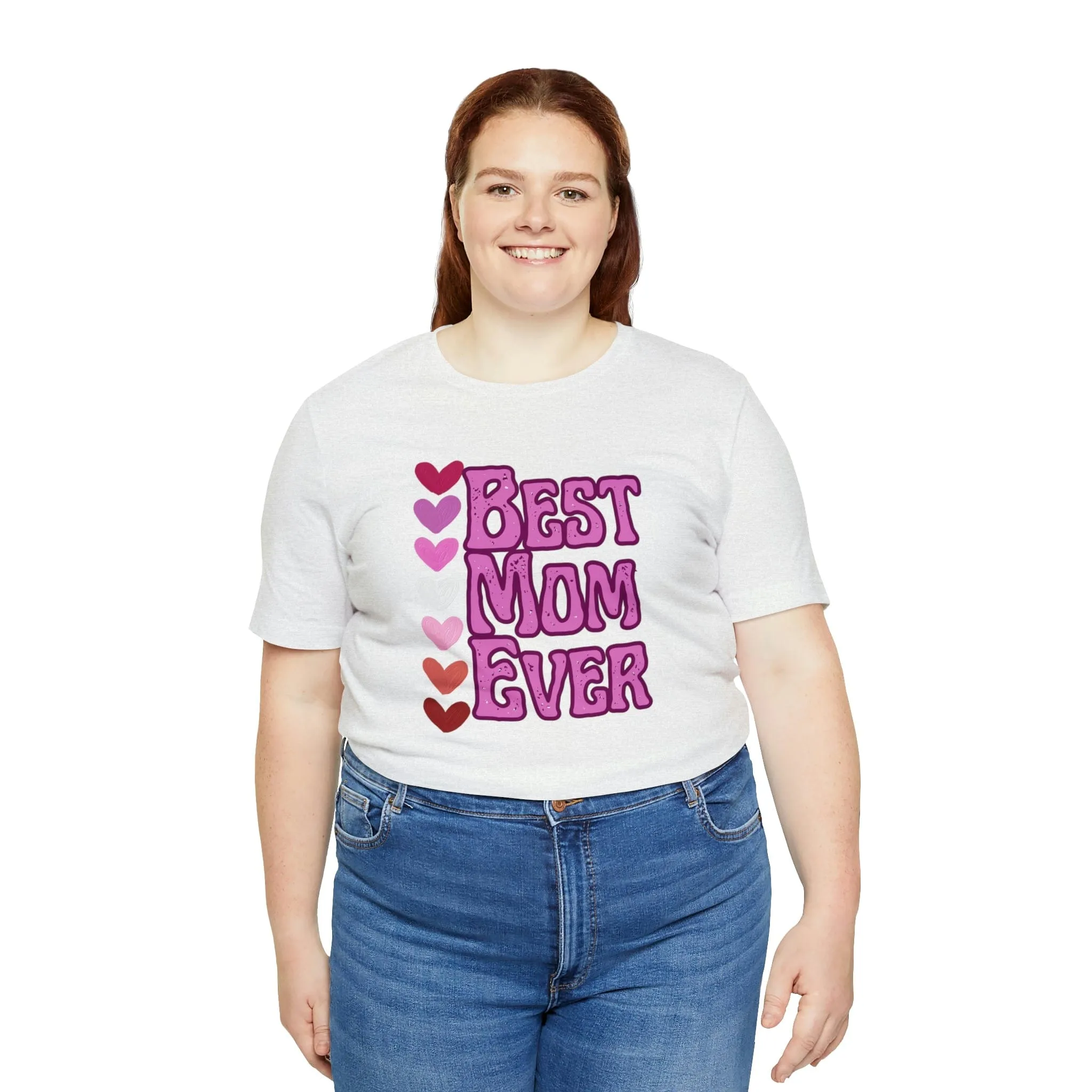 Best Mom Ever - Jersey Short Sleeve Tee