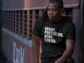 Family - Daddy, Protector, Hero, and Friend Shirt