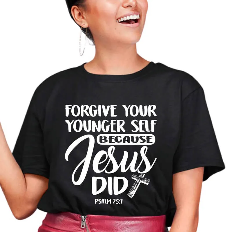 Forgive Your Younger Self Because Jesus Did T-Shirt