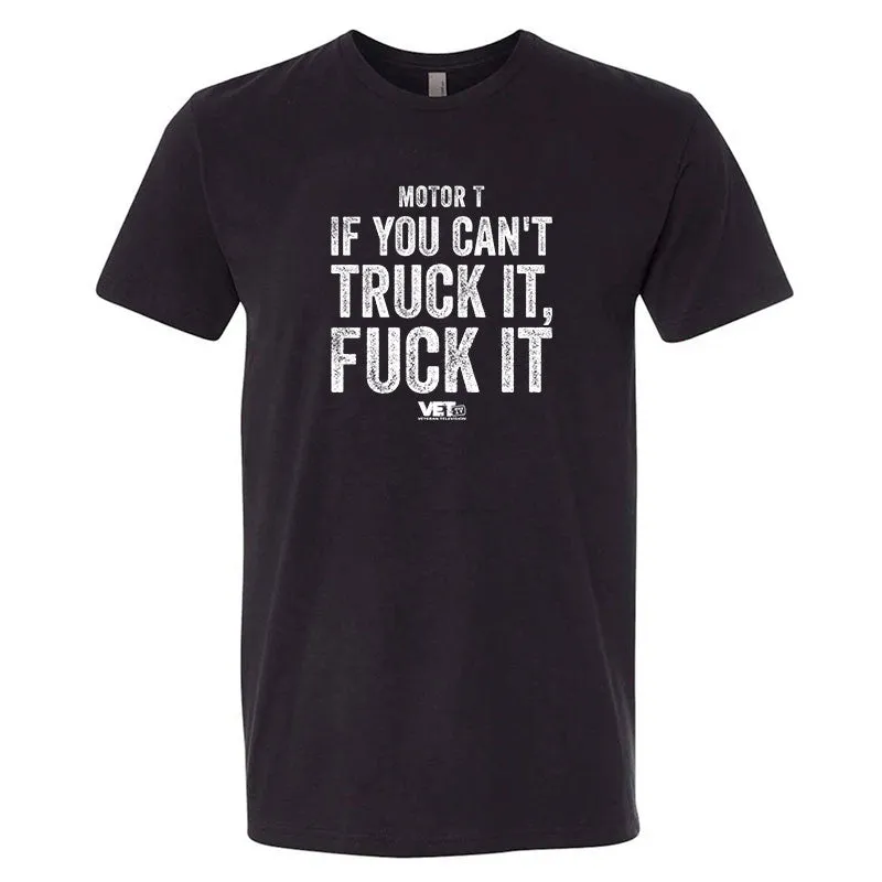 If You Can't Truck It Tee