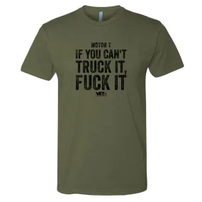 If You Can't Truck It Tee