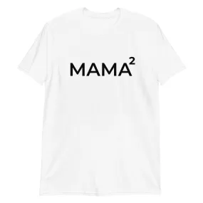 Mama Squared T-Shirt